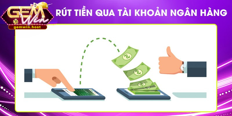 Để rút tiền bạn cần phải truy cập vào tài khoản của cổng game GemWin