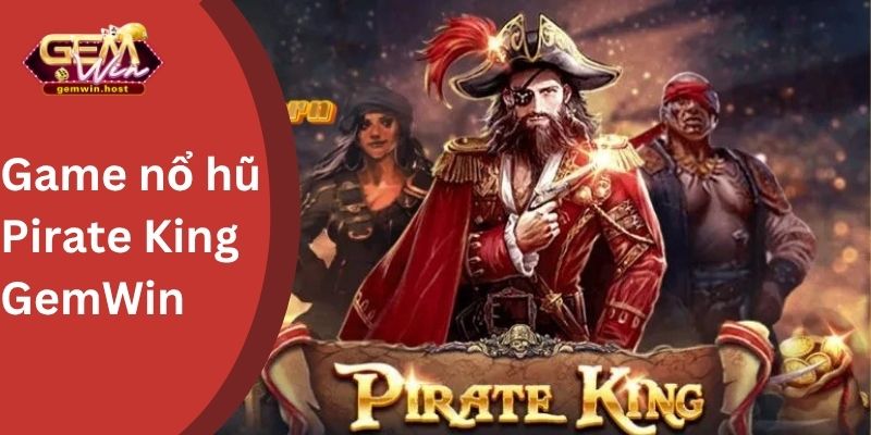 Game nổ hũ Pirate King