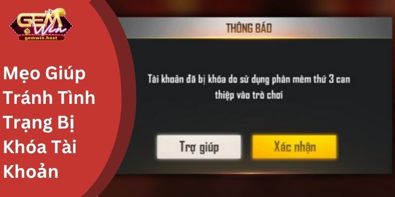 Mẹo Giúp Tránh Tình Trạng Bị Khóa Tài Khoản