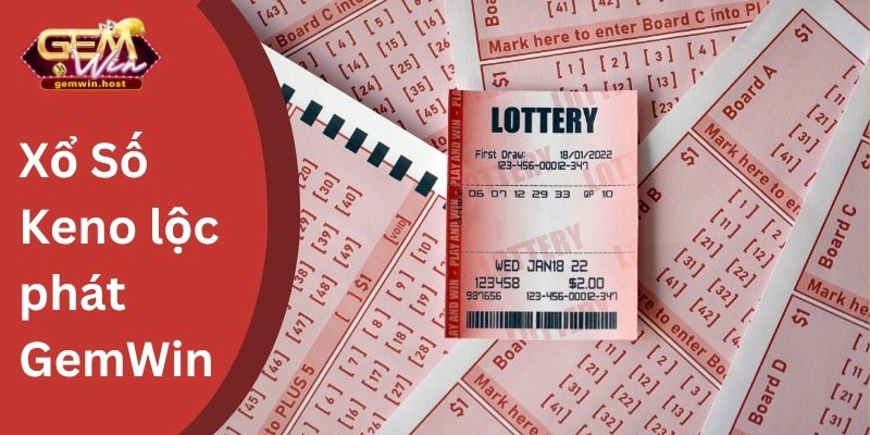 Xổ Số Keno Lộc Phát GemWin